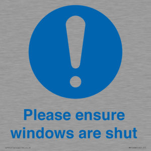 Please ensure windows are shut